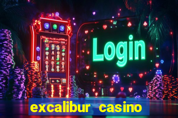 excalibur casino hotel las vegas