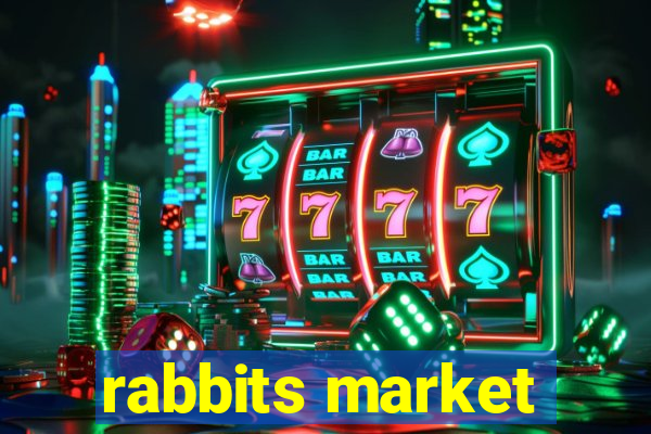 rabbits market