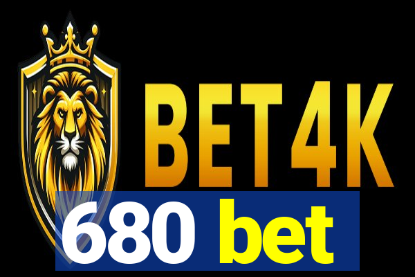 680 bet