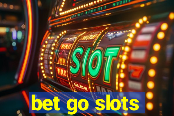 bet go slots