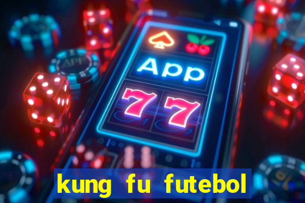 kung fu futebol clube assistir