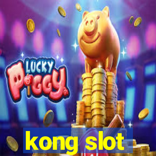 kong slot