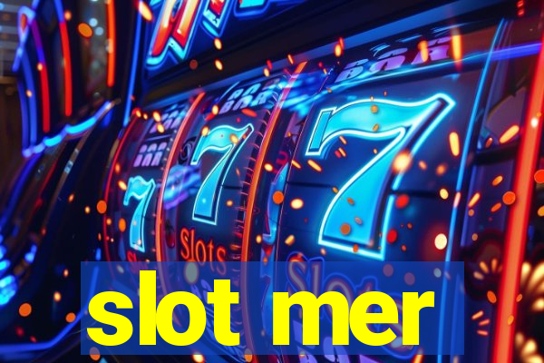 slot mer