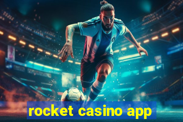 rocket casino app