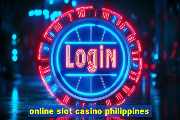 online slot casino philippines