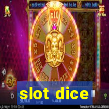 slot dice