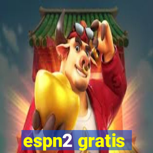 espn2 gratis