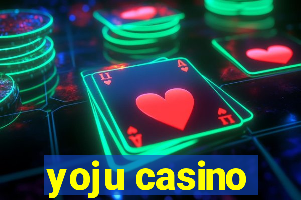 yoju casino