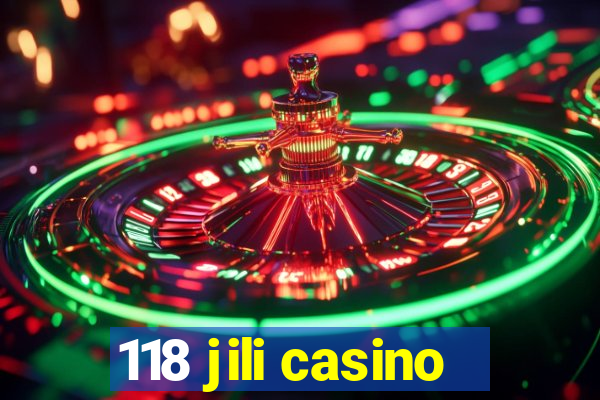 118 jili casino