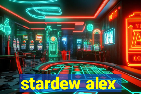 stardew alex