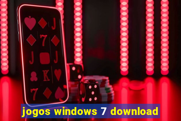 jogos windows 7 download