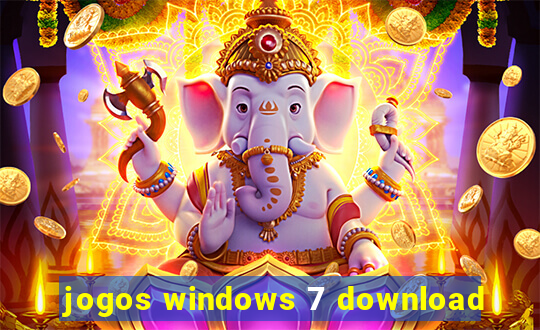 jogos windows 7 download