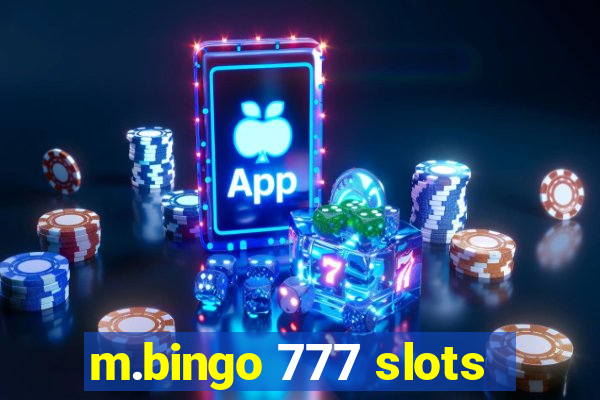 m.bingo 777 slots