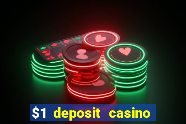 $1 deposit casino 2020 nz