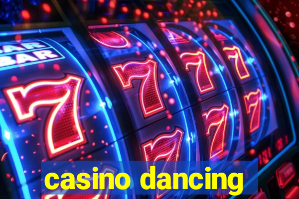 casino dancing