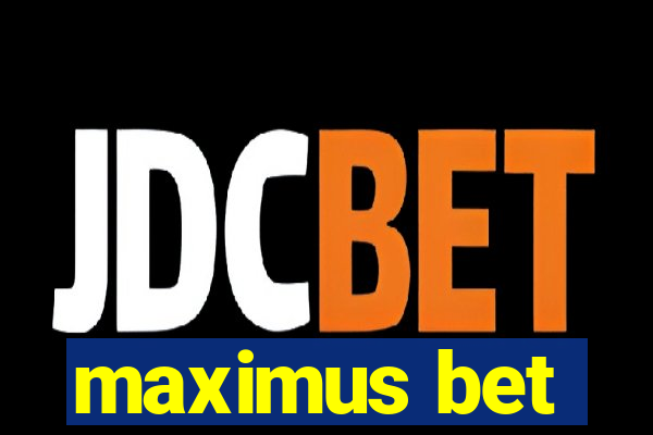 maximus bet