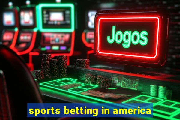 sports betting in america