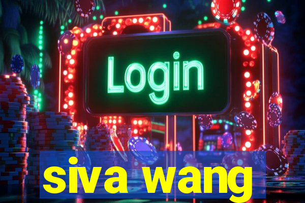 siva wang