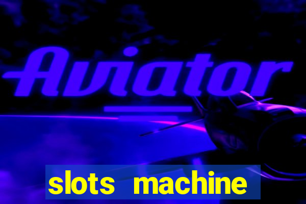 slots machine gratis 2022