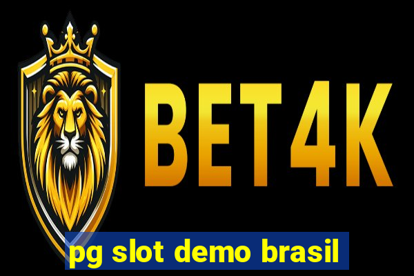 pg slot demo brasil