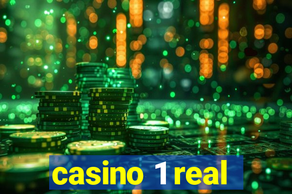 casino 1 real