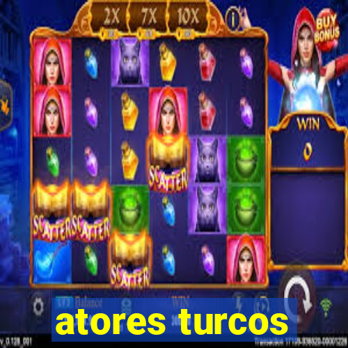 atores turcos