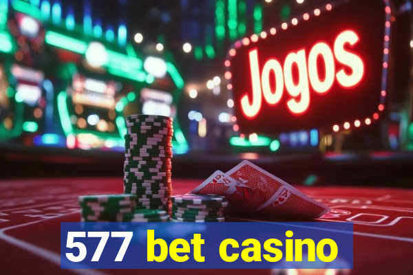 577 bet casino