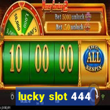 lucky slot 444