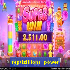 reptizillions power reels slot online