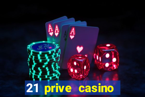 21 prive casino bonus codes