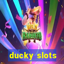 ducky slots