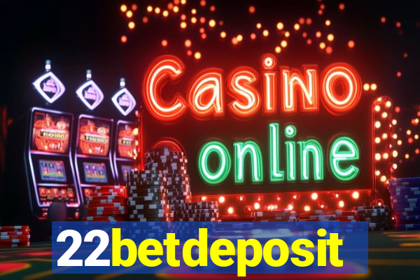 22betdeposit