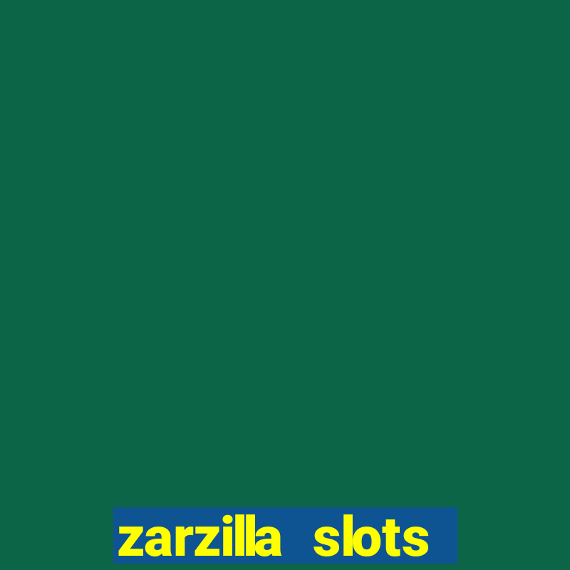 zarzilla slots jackpot spin