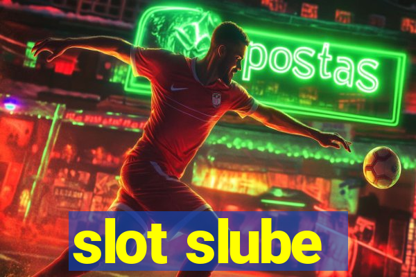 slot slube