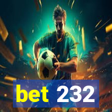 bet 232