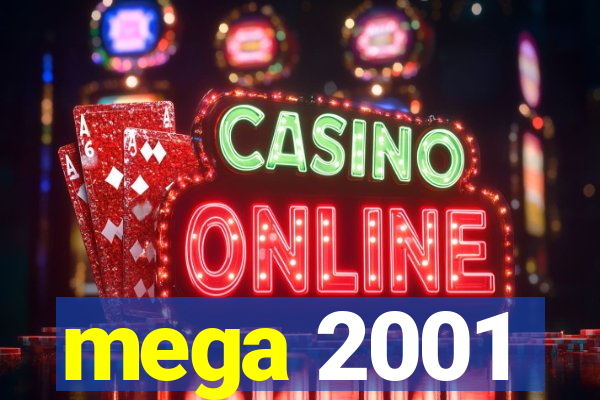 mega 2001