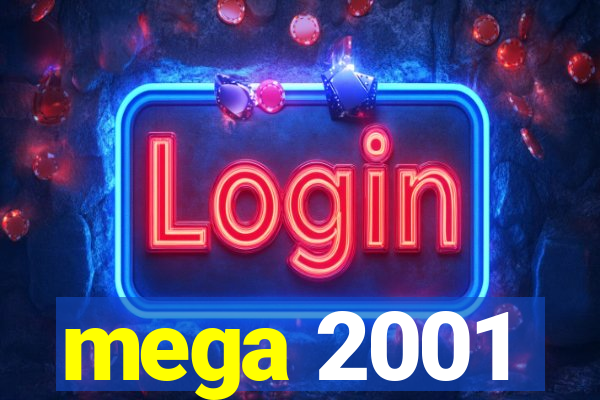 mega 2001