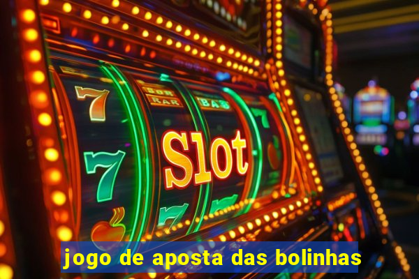 jogo de aposta das bolinhas