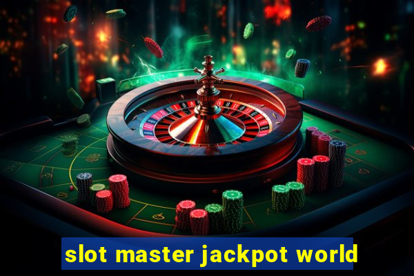 slot master jackpot world