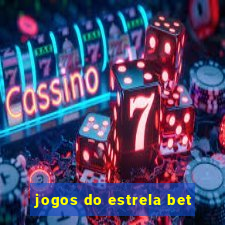 jogos do estrela bet