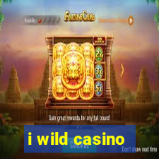 i wild casino