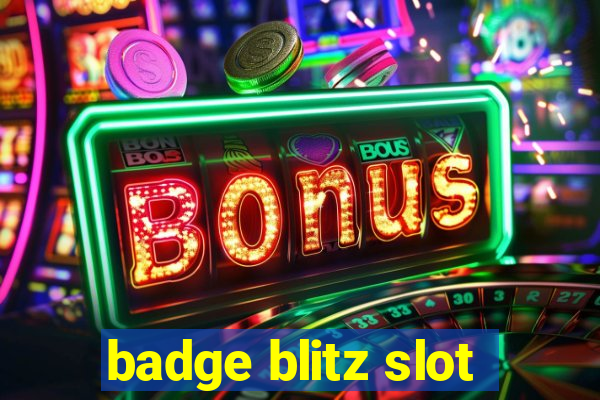 badge blitz slot