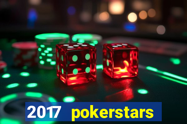 2017 pokerstars championship presented by monte-carlo casino