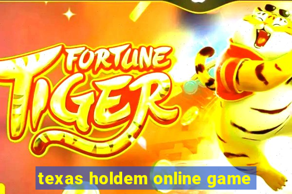 texas holdem online game