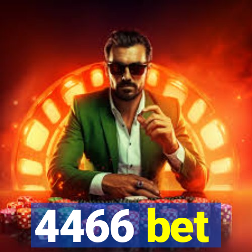 4466 bet