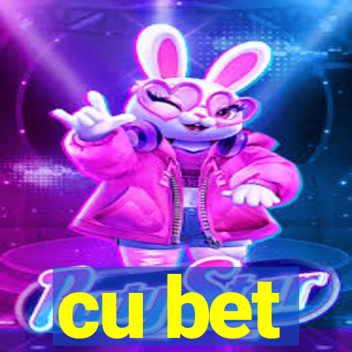 cu bet