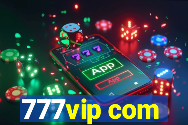 777vip com