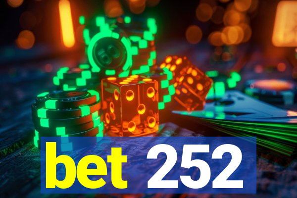 bet 252