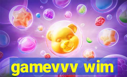 gamevvv wim