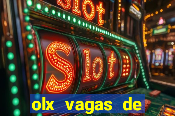 olx vagas de emprego salvador